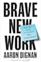 Brave New Work