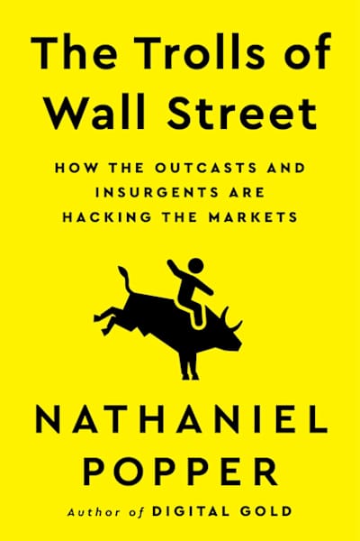 Book cover for The Trolls of Wall Street by Nathaniel Popper