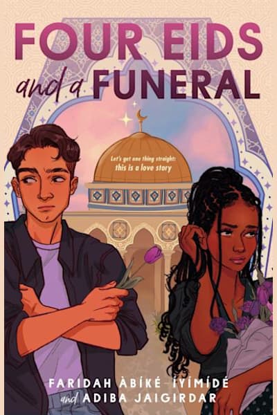 Book cover for Four Eids and a Funeral by Adiba Jaigirdar and Faridah Àbíké-Íyímídé