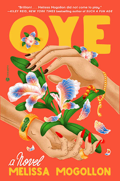 Book cover for Oye by Melissa Mogollon