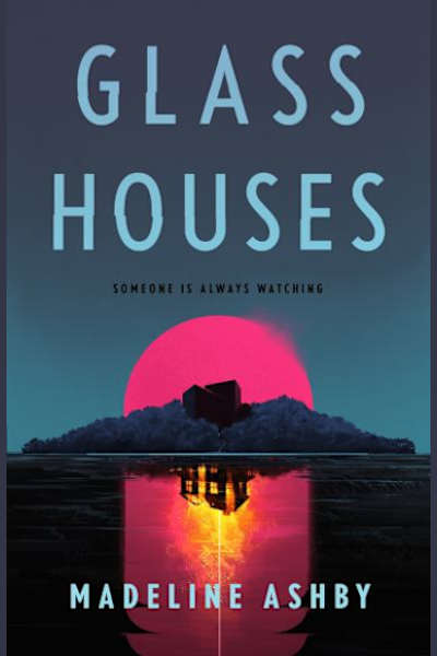 Book cover for Glass Houses by Madeline Ashby