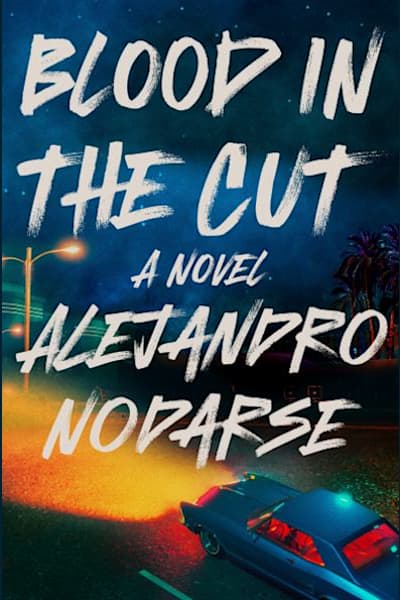 Book cover for Blood in the Cut by Alejandro Nodarse