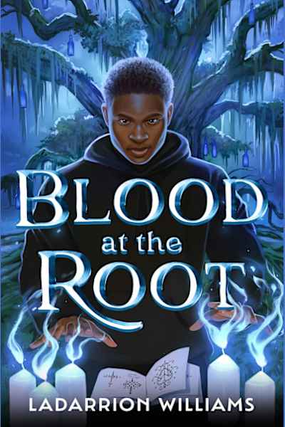 Book cover for Blood at the Root by LaDarrion Williams