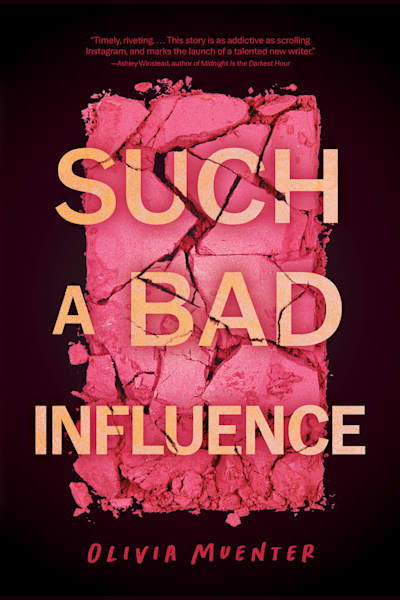 Book cover for Such a Bad Influence by Olivia Muenter