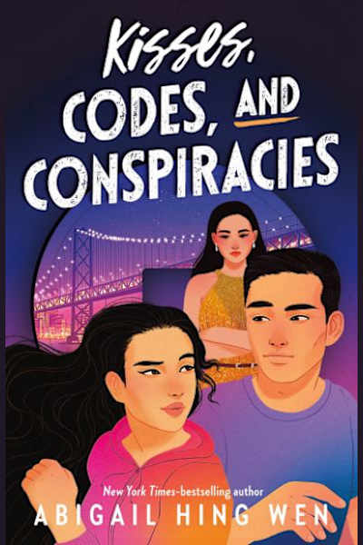 Book cover for Kisses, Codes, and Conspiracies by Abigail Hing Wen