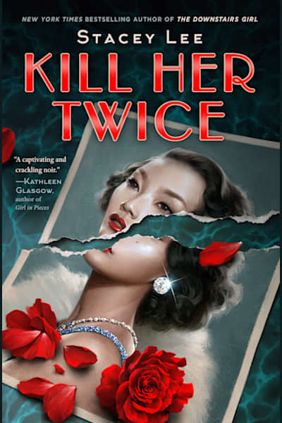 Book cover for Kill Her Twice by Stacey Lee