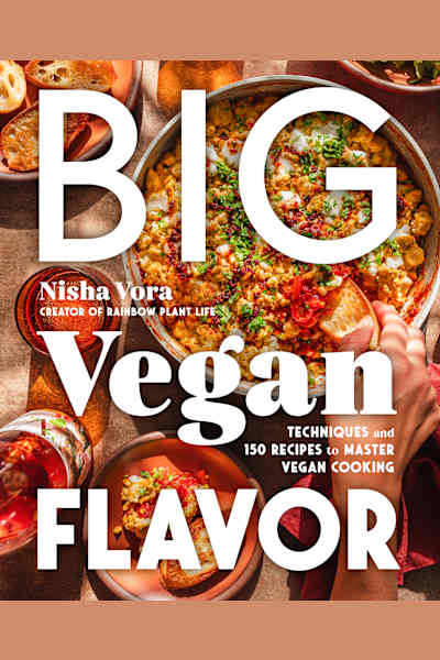 Book cover for Big Vegan Flavor by Nisha Vora