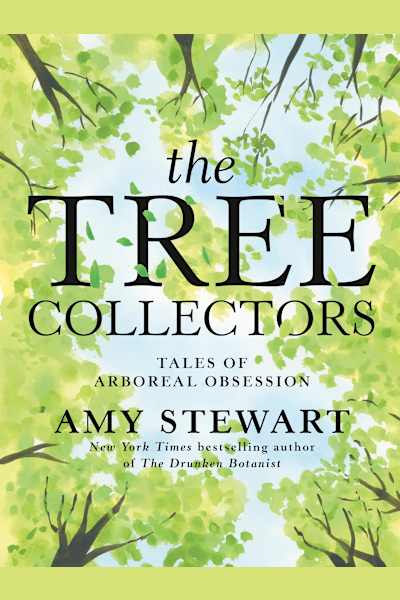 Book cover for The Tree Collectors by Amy Stewart