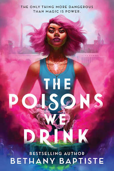 Book cover for The Poisons We Drink by Bethany Baptiste
