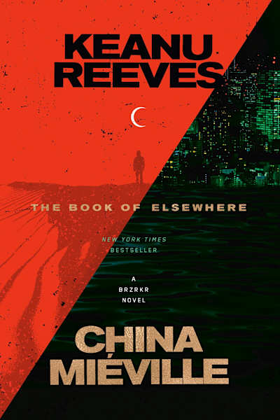 Book cover for The Book of Elsewhere by China Miéville and Keanu Reeves