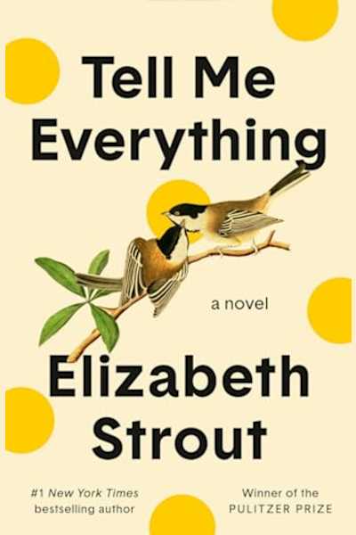 Book cover for Tell Me Everything by Elizabeth Strout