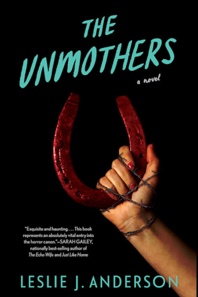 Book cover for The Unmothers by Leslie J. Anderson