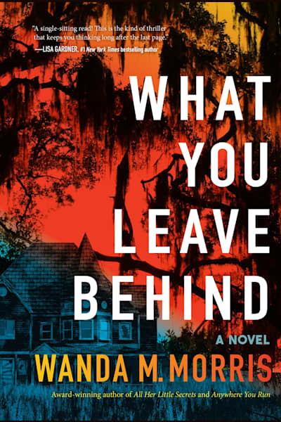 Book cover for What You Leave Behind by Wanda M. Morris