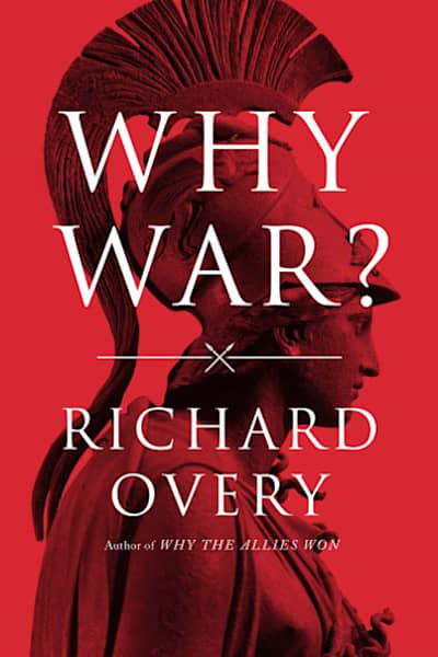 Book cover for Why War? by Richard Overy