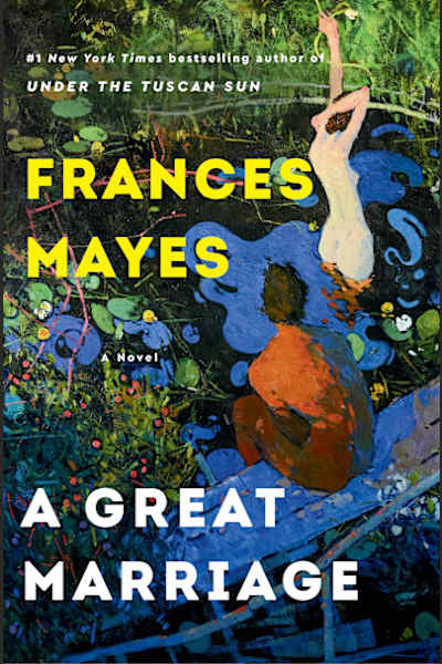 Book cover for A Great Marriage by Frances Mayes