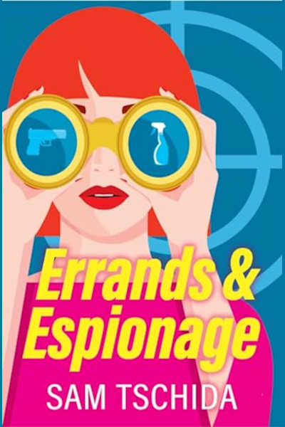 Book cover for Errands & Espionage by Sam Tschida