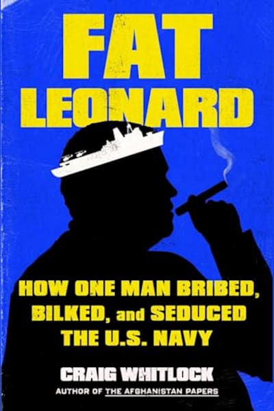 Book cover for Fat Leonard by Craig Whitlock