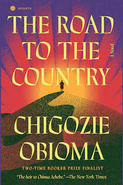 Book cover for The Road to the Country by Chigozie Obioma