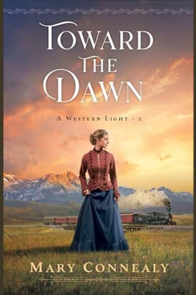 Book cover for Toward the Dawn by Mary Connealy