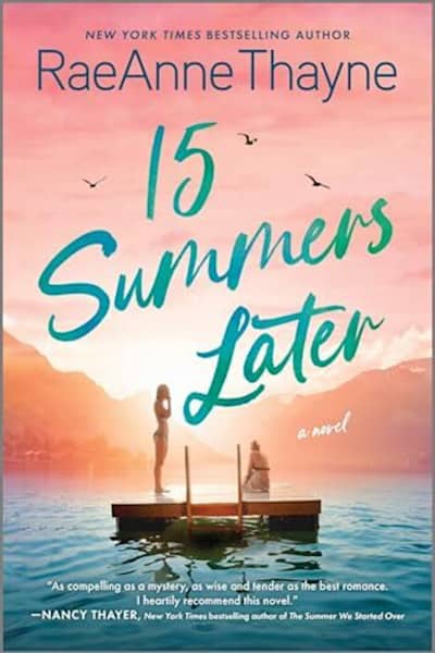 Book cover for 15 Summers Later by RaeAnne Thayne