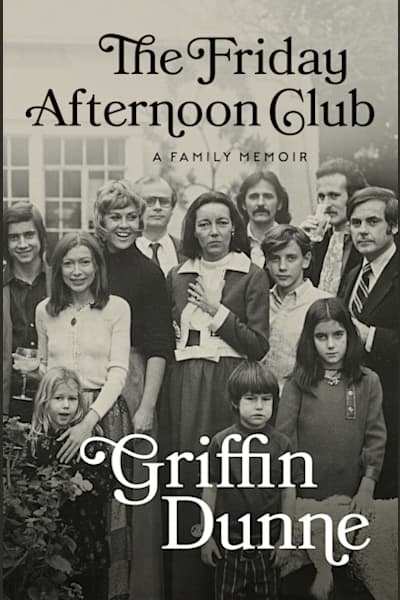 Book cover for The Friday Afternoon Club by Griffin Dunne