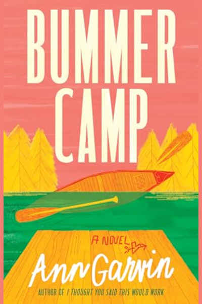 Book cover for Bummer Camp by Ann Garvin