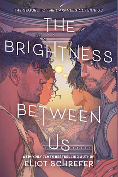 Book cover for The Brightness Between Us by Eliot Schrefer