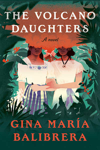 Book cover for The Volcano Daughters by Gina María Balibrera