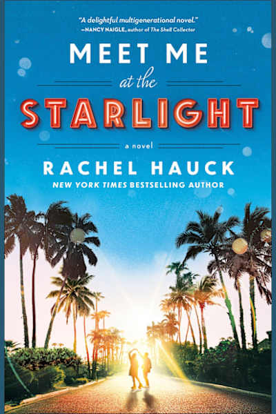 Book cover for Meet Me at the Starlight by Rachel Hauck