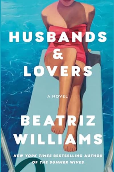 Book cover for Husbands & Lovers by Beatriz Williams