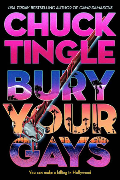 Book cover for Bury Your Gays by Chuck Tingle