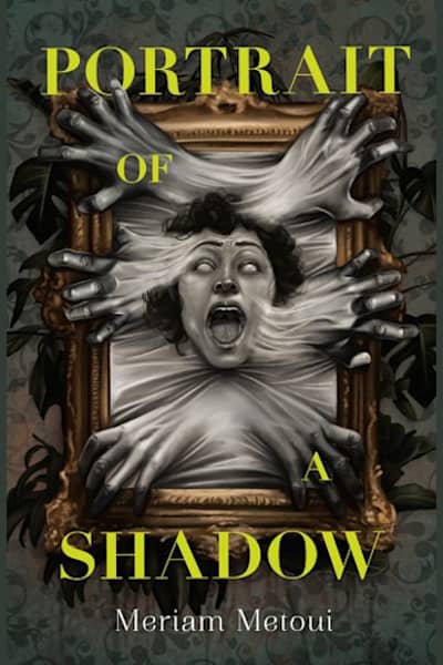 Book cover for Portrait of a Shadow by Meriam Metoui