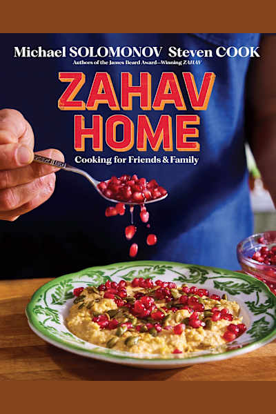 Book cover for Zahav Home by Michael Solomonov and Steven Cook