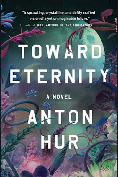 Book cover for Toward Eternity by Anton Hur