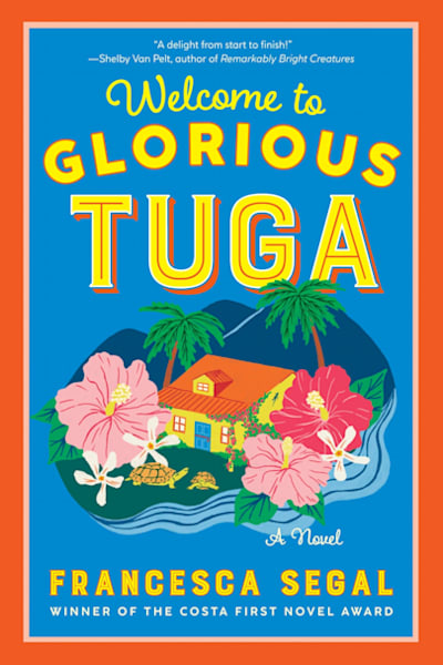 Book cover for Welcome to Glorious Tuga by Francesca Segal