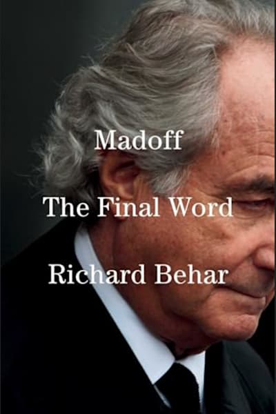 Book cover for Madoff: The Final Word by Richard Behar