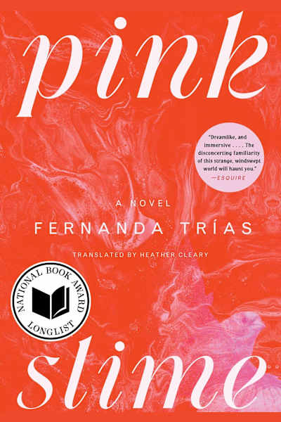 Book cover for Pink Slime by Fernanda Trías