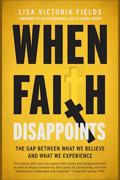 Book cover for When Faith Disappoints by Lisa Victoria Fields