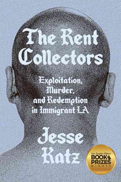 Book cover for The Rent Collectors by Jesse Katz