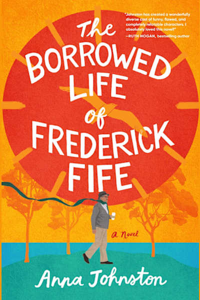 Book cover for The Borrowed Life of Frederick Fife by Anna Johnston