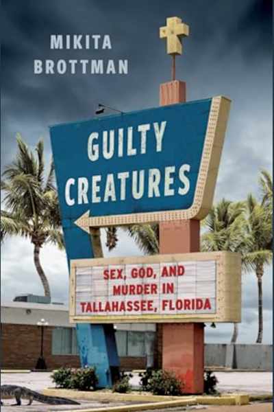 Book cover for Guilty Creatures by Mikita Brottman