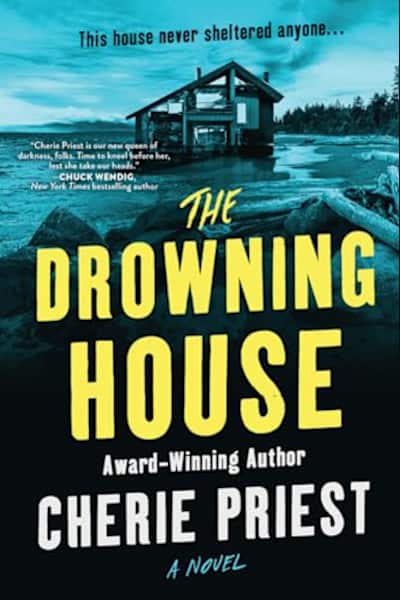 Book cover for The Drowning House by Cherie Priest