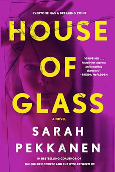 Book cover for House of Glass by Sarah Pekkanen