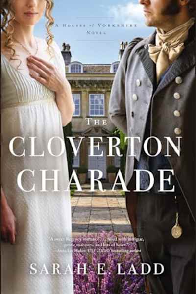 Book cover for The Cloverton Charade by Sarah E. Ladd