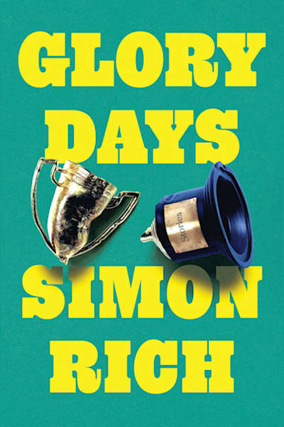 Book cover for Glory Days by Simon Rich