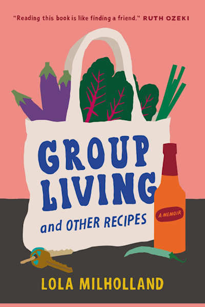 Book cover for Group Living and Other Recipes by Lola Milholland