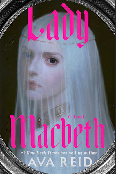 Book cover for Lady Macbeth by Ava Reid