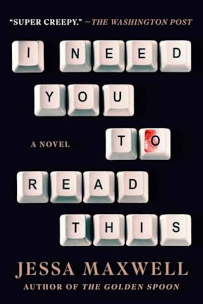 Book cover for I Need You to Read This by Jessa Maxwell