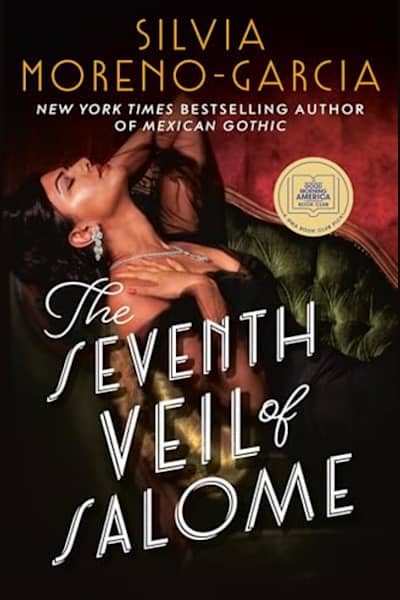 Book cover for The Seventh Veil of Salome by Silvia Moreno-Garcia