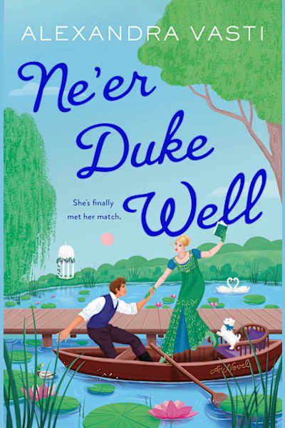 Book cover for Ne'er Duke Well by Alexandra Vasti